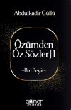 Özümden Öz Sözler - I