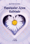 Papatyalar Açsın Kalbinde