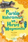 Parlak Kahraman ve Hırsız Maymunlar