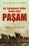 Paşam - Bu Topraklarda Güller Kırmızı Açar (Ciltli)