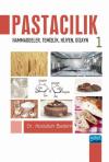 Pastacılık 1: Hammaddeler - Temizlik - Hijyen - Dizayn