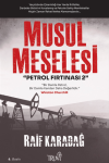 Petrol Fırtınası 2 - Musul Meselesi