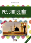 Peygamberim Sallallahu Aleyhi Vesellem - Dinim İslam Serisi 3