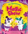 Picture Books - Spectacular Magic Show