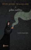 Piha Sefiha-Mum Şehri Masalları 1