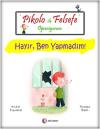 Pikolo ile Felsefe Öğreniyorum - Hayır Ben Yapmadım!