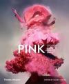 Pink: The History of a Punk Pretty Powerful Color (Ciltli)