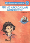Piri ve Arkadaşları İskenderiye’de