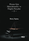 Piyano İçin Düzenlemeler ve Özgün Parçalar 2