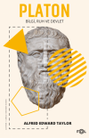 Platon - Bilgi Ruh ve Devlet