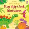 Play Hide & Seek with the Dinosaurs (Ciltli)