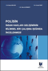 Polisin İnsan Hakları Gelişiminin Bilimsel Bir Çalışma Işığında İncelenmesi