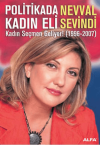 Politikada Kadın Eli  Kadın Seçmen Geliyor! (1996-2007)