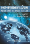 Post-Keynesyen Yaklaşım Alternatif Parasal İktisat