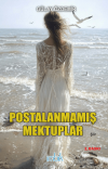 Postalanmamış Mektuplar