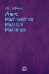 Prens-Machiavelli'nin Muazzam Muamması