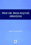 Prof. Dr. İrfan Baştuğ Armağanı