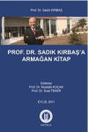 Prof. Dr. Sadık Kırbaş'a Armağan Kitap