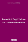 Prosedürel Doğal Hukuk: Lon L. Fuller'in Hukuk Kavramı