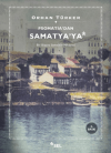 Psomatia’dan Samatya’ya