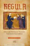 Regula - Orta Çağ Hıristiyan Manastır Yaşamının Kaynakları