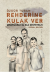 Rehberine Kulak Ver: Çocuklarla El Ele Ebeveynlik