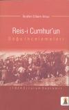 Reis-i Cumhur'un Doğu İncelemeleri