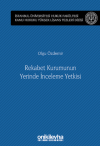 Rekabet Kurumunun Yerinde İnceleme Yetkisi İstanbul Üniversitesi Hukuk Fakültesi Kamu Hukuku Yüksek Lisans Tezleri Dizisi No: 13 (Ciltli)
