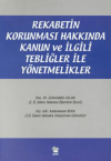 Rekabetin Korunması Hakkında Kanun ve İlgili Tebliğler ile Yönetmelikler
