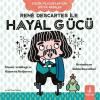 Rene Descartes İle Hayal Gücü - Küçük Filozoflar İçin Büyük Fikirler
