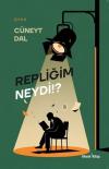 Repliğim Neydi?