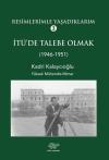 Resimlerimle Yaşadıklarım 3 - 1946 1951