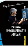 Ressam Hasan Gürpınar’ın Anıları