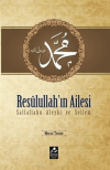 Resulullah'ın Ailesi Sallallahu Aleyhi ve Sellem