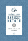 Resulullah'ın Hareket Metodu (Ciltli)