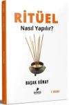 Ritüel Nasıl Yapılır?