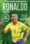 Ronaldo Nazario – Benim Futbol Kahramanım