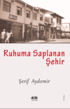 Ruhuma Saplanan Şehir