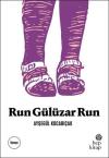 Run Gülüzar Run