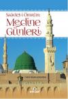 Saadet-i Ömrüm - Medine Günleri