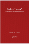 Sadece "İnsan”