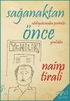 Sağanaktan Önce - Edebiyatımızdan Portreler Günlükler