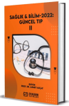 Sağlık & Bilim 2022: Güncel Tıp-II (Ciltli)