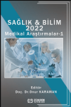 Sağlık & Bilim 2022: Medikal Araştırmalar-1 (Ciltli)