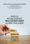 Sağlık Bilimlerinde Multidisipliner Klinik Yaklaşım - Bakım Rehabilitasyon Beslenme