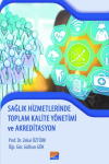 Sağlık Hizmetlerinde Toplam Kalite Yönetimi ve Akreditasyon