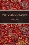 Şah-ı Merdan'a Varalım