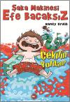 Şaka Makinesi Efe Bacaksız 5. Kitap (Ciltli)