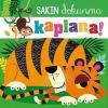 Sakın Dokunma Kaplana! (Ciltli)