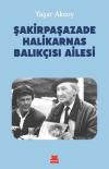 Şakirpaşazade Halikarnas Balıkçısı Ailesi